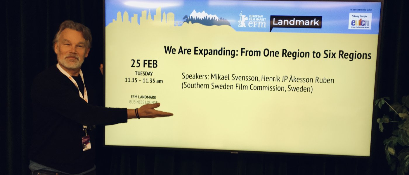 We are expanding: From One Region to Six Regions. 25 FEB Tuesday 11.15-11.35 Speakers: Mikael Svensson, Henrik J P Åkersson Ruben (Southern Sweden Film Commission, Sweden).